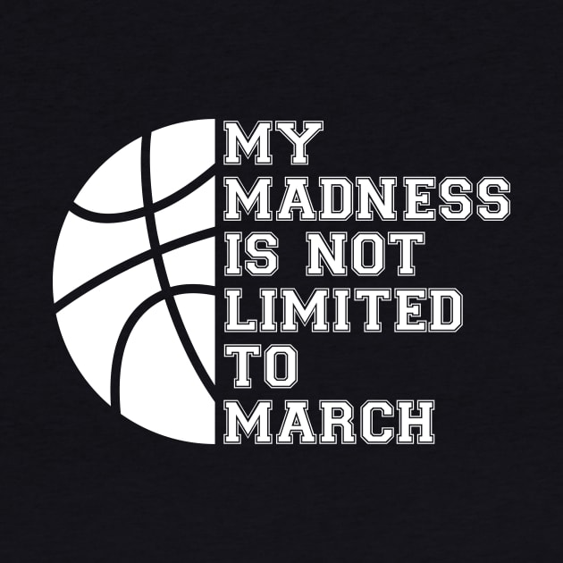 My Madness Isn't Limited To March by Brobocop